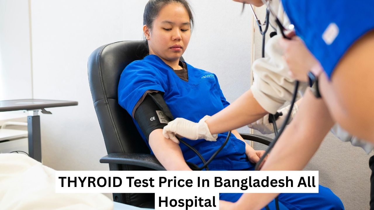 THYROID Test Price In Bangladesh All Hospital