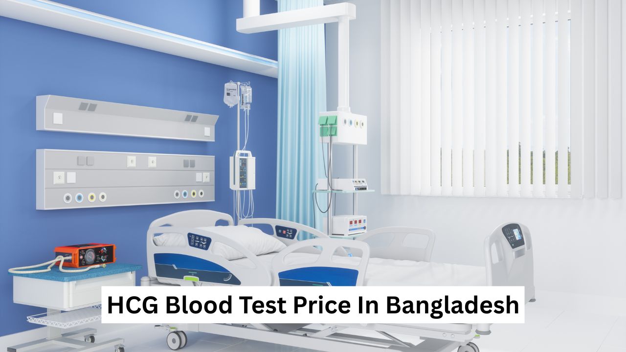 HCG Blood Test Price In Bangladesh