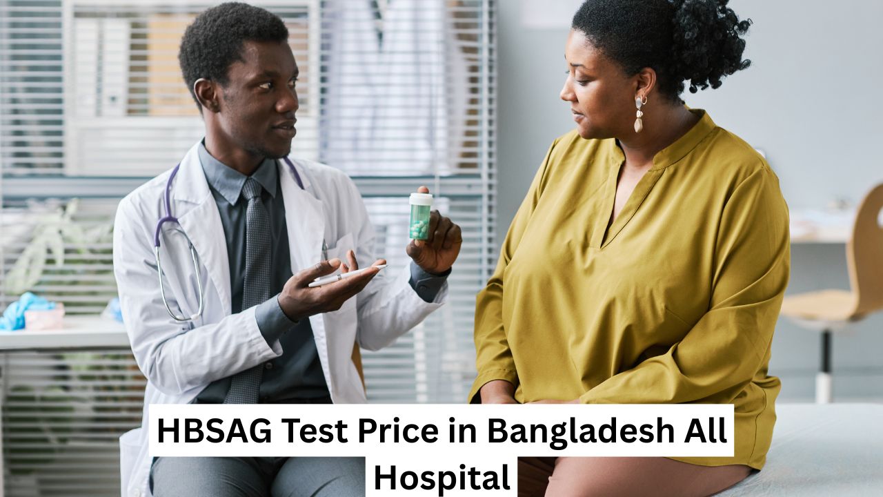 HBSAG Test Price in Bangladesh All Hospital